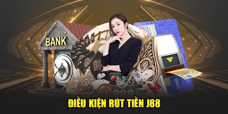 Điều kiện giao dịch thanh toán tại J88