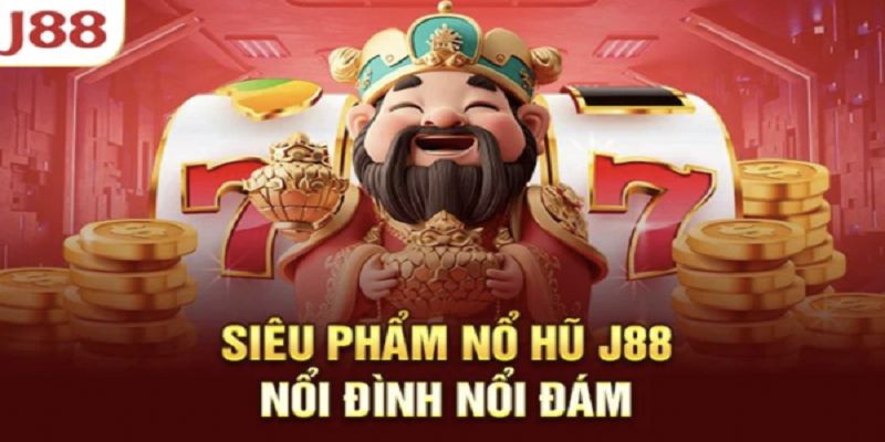 Giới thiệu đến bạn một vài game nổ hũ J88 hay nhất hiện tại