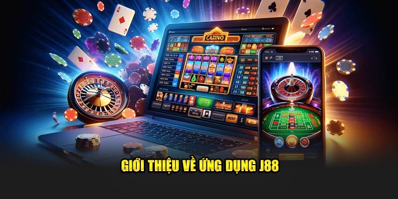 Giới thiệu về app J88